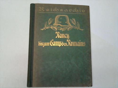 Reichsarchiv - Von Nancy bis zum Camp des Romains 1914