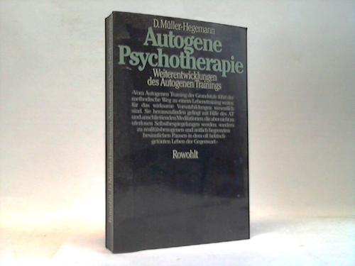 Mller-Hegemann, Dietfried - Autogene Psychotherapie. Weiterentwicklung des Autogenen Trainings