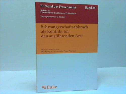 Amtenbrink, B. / Heidenreich, W. / Petersen, P. - Schwangerschaftsabbruch als Konflikt fr den ausfhrenden Arzt