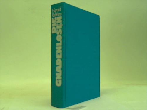 Robbins, Harold - Die Gnadenlosen. Einen Stein fr Danny Fisher