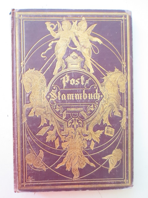 Post - Poststammbuch. Eine Sammlung von Liedern und Gedichten, Aufstzen und Schilderungen gewidmet den Angehrigen und Freunden der Post