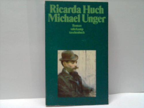Huch, Ricarda - Michael Unger