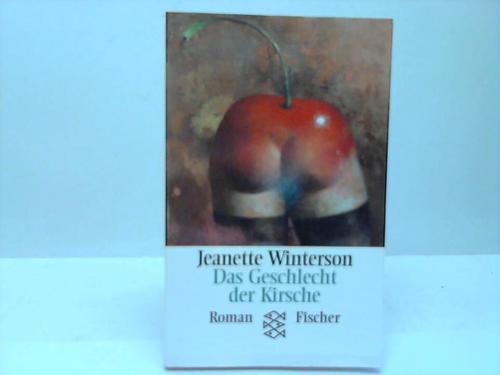 Winterson, Jeanette - Das Geschlecht der Kirsche
