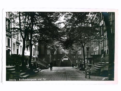 Danzig - Postkarte: Danzig - Brotbnkengasse und Tor