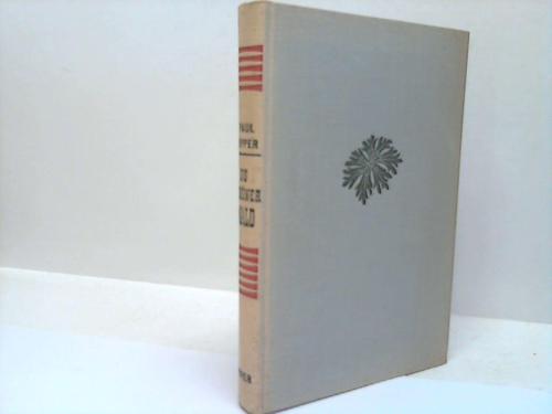 Eipper, Paul - Du schner Wald. Eine Wanderung im Wechsel der Jahreszeiten von der Kurischen Nehrung bis zu den Alpen