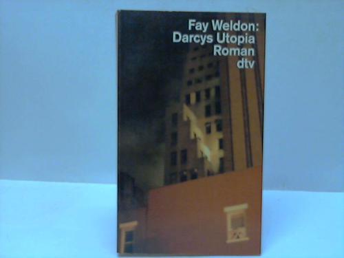Weldon, Fay - Darcys Utopia