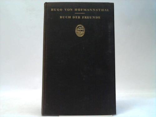 Hofmannsthal, Hugo von - Buch der Freunde. Tagebuch-Aufzeichnungen