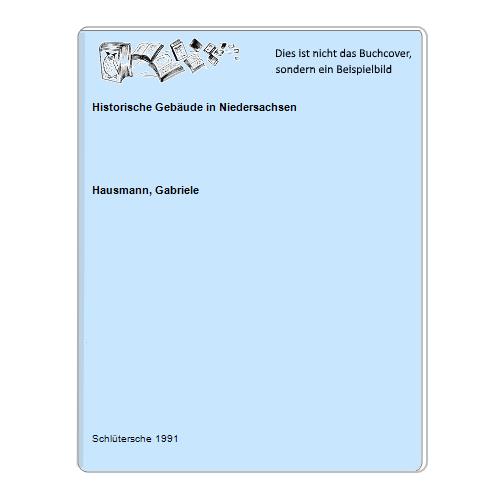 Hausmann, Gabriele - Historische Gebude in Niedersachsen