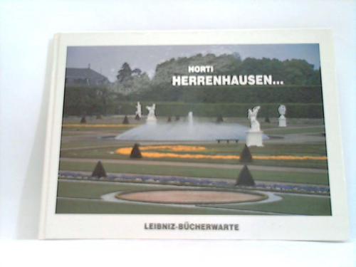 Herrenhausen; Horti, Eugen - Herrenhausen. Schnheit und Gleichnis. Beauty and allegory. Beaute et allegorie