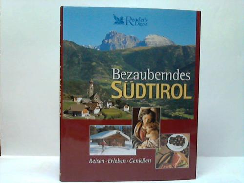 Reader`s Digest (Hrsg.) - Bezauberndes Sdtirol. Reisen, Erleben, Genieen