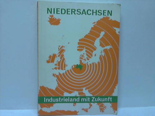 Niedersachsen - Haus, Gerhard v. - Niedersachsen. Industrieland mit Zukunft