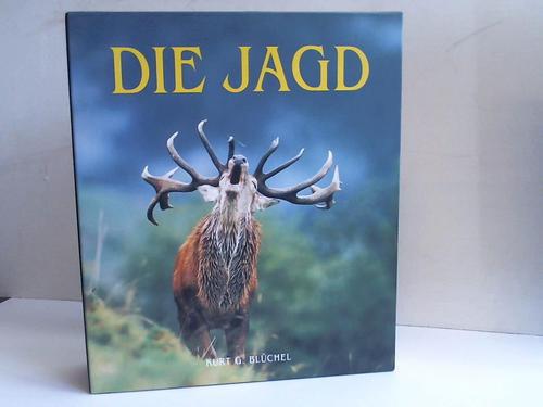 Blchel, Kurt G. - Die Jagd. 2 Bnde