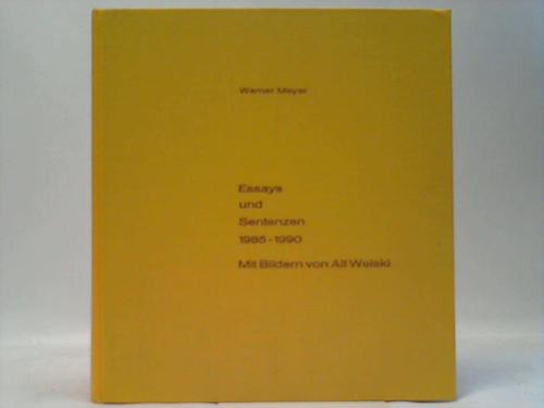 Meyer, Werner - Essays und Sentenzen 1985 - 1990