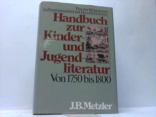 Brggemann, Theodor - Handbuch zur Kinder- und Jugendliteratur von 1750 bis 1800