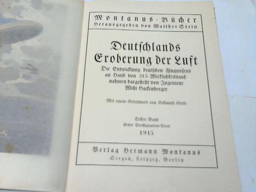 Stein, Walter (Hrsg.) - Deutschland Eroberung der Luft. Die Entwicklung deutschen Flugwesens. Bd. 1