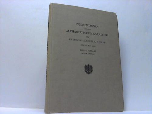 Behrend Verlag (Hrsg.) - Instruktionen fr die alphabetischen Kataloge der preuszischen Bibliotheken vom 10. Mai 1899