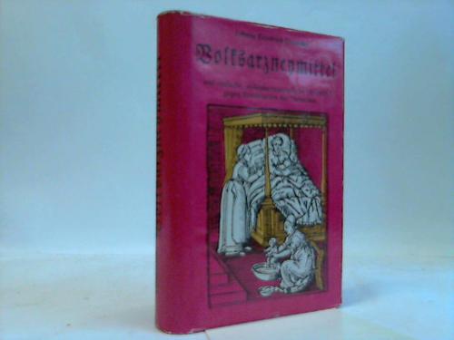 Osiander, Johann Friedrich - Volksarzneimittel und einfache, nichtpharmazeutische Heilmittel gegen Krankheiten