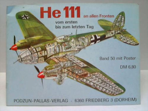 Kober, Franz - He 111. An allen Fronten  - vom ersten bis zum letzten Tag