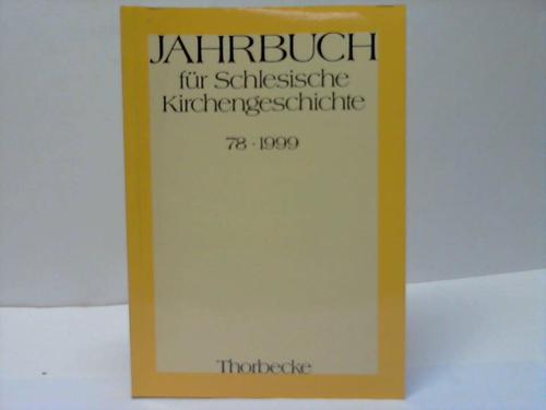 Schlesien; Meyer, Dietrich (Hrsg.) - Jahrbuch fr Schlesische Kirchengeschichte. Band 78/1999
