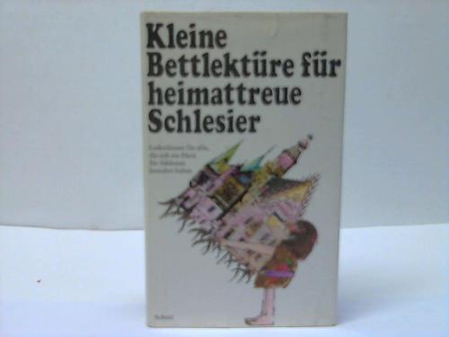 Schlesien - Steiner, Katharina - Kleine Bettlektre fr heimattreue Schlesier