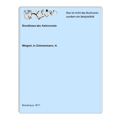 Weigert, A./Zimmermann, H. - Brockhaus abc Astronomie