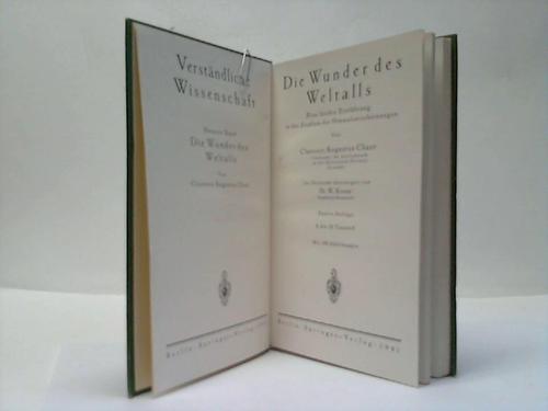 Chant, Clarence Augustus - Die Wunder des Weltalls. Eine leichte einfhrung in das Studium der Himmelserscheinungen