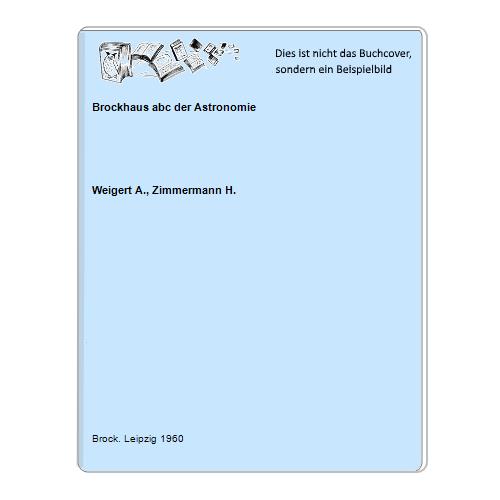 Weigert A., Zimmermann H. - Brockhaus abc der Astronomie
