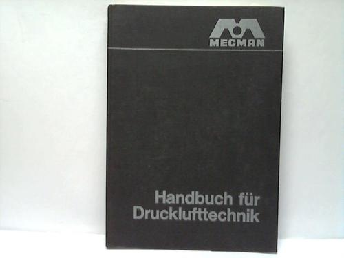 Mecman , Stockholm (Hrsg.) - Handbuch fr Drucklufttechnik