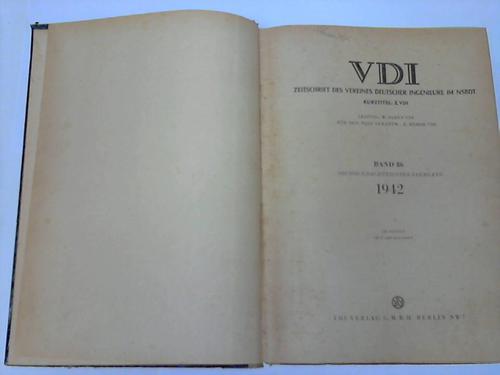 VDI-Zeitschrift - VDI Zeitschrift des Vereins Deutscher Ingenieure im NSBDT. Kurztitel: Z. VDI. Band 86