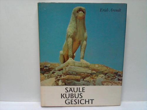 Arendt, Erich - Sule Kubus Gesicht. Bauen und Gestalten auf Mittelmeerinseln