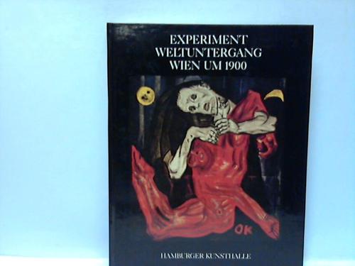 Hofmann, Werner (Hrsg.) - Experiment Weltuntergang Wien um 1900
