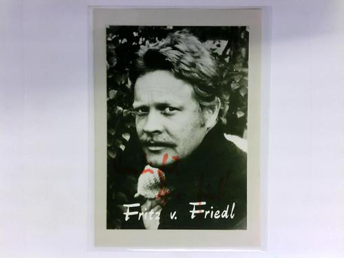 Friedl, Fritz von - Signierte Autogrammkarte