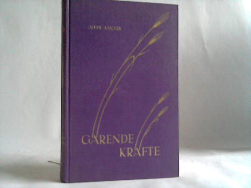 Aakjr, Jeppe - Grende Krfte. Landarbeitrroman