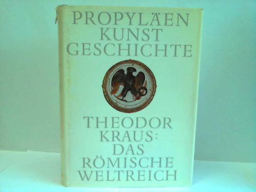 Kraus, Theodor - Das rmische Weltreich