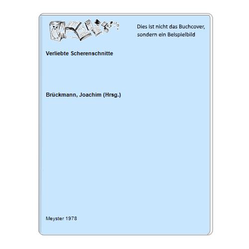 Brckmann, Joachim (Hrsg.) - Verliebte Scherenschnitte
