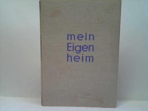 Eigenheim, Mein - Hauszeitschrift der Bausparkasse GDF Wstenrot in Ludwigsburg