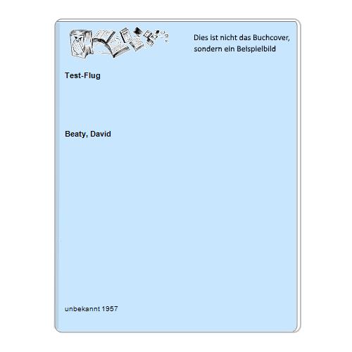 Beaty, David - Test-Flug