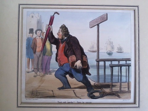 Daumier, Honore (1808-1879) - Tout est perdu! fors la caisse.. - Altcolorierte Lithographie