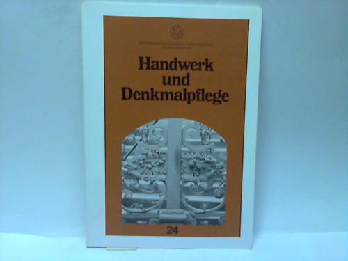Deutsches Nationalkomitee fr Denkmalschutz (Hg.) - Handwerk und Denkmalpflege
