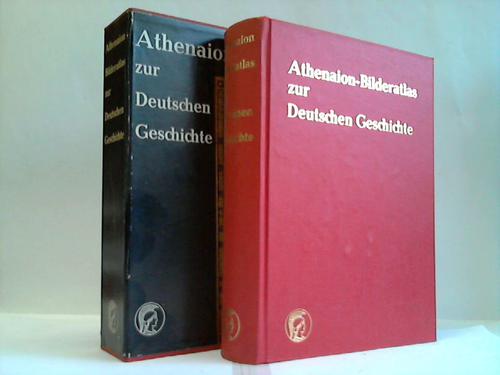 Jankuhn / Boockmann / Treue (Hrsg.) - Athenaion - Bilderatlas zur Deutschen Geschichte