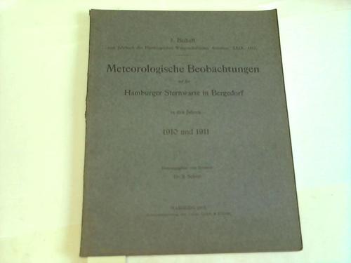 Schorr, R. (Hrsg.) - Meteorologische Beobachtungen auf der Hamburger Sternwarte in Bergedorf in den Jahren 1910 und 1911