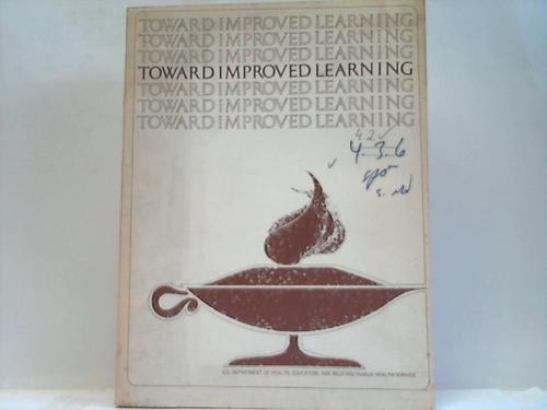 Public Health Service Audiovisual Facility (Hrsg.) - Toward Improved Learning. A Collection of Significant Reprints for the Medical Educator