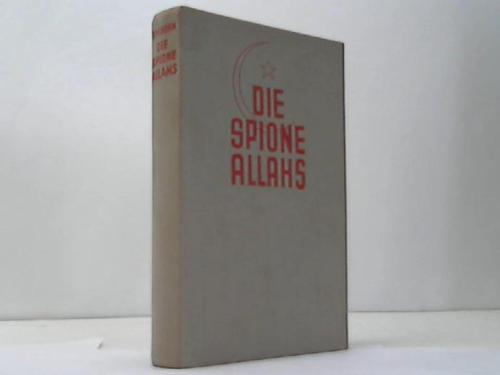 Horn, Robert Wilhelm - Die Spione Allahs. Roman