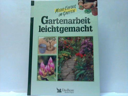 Mehr Erfolg im Garten - Gartenarbeit leicht gemacht