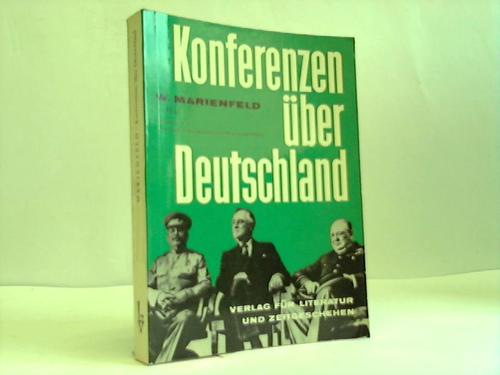 Marienfeld, Wolfgang - Konferenzen ber Deutschland. 2. Teil Die alliierte Deutschlandplanung und -politik 1941-1949