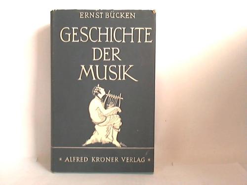 Bcken, Ernst - Geschichte der Musik