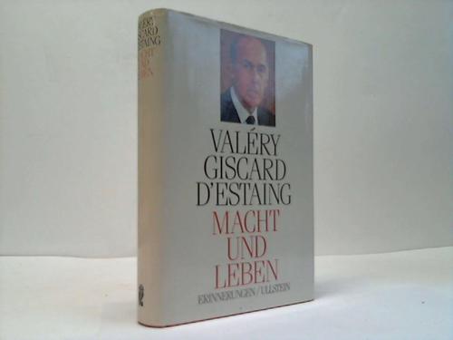 Giscard d'Estaing, Valry - Macht und Leben. Erinnerungen
