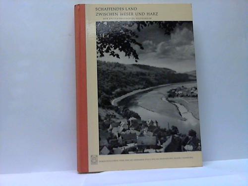 Hildesheim; Der Regierungsbezirk - Schaffendes Land zwischen Weser und Harz. Der Regierungsbezirk Hildesheim