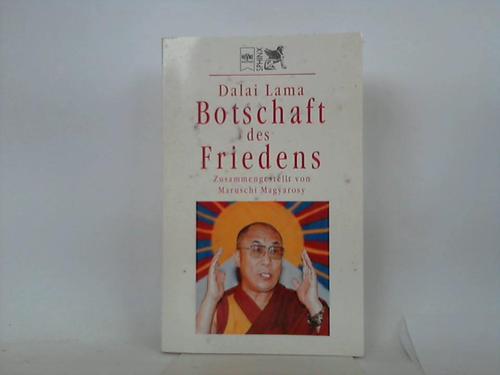 Dalai Lama / Magyarosy, Maruschi (zusammengest.) - Botschaft des Friedens