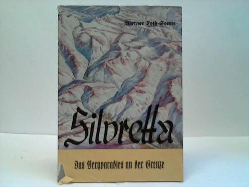 Roth-Honns, Werner - Silbretta. Das Berg- und Skiparadies an der Grenze